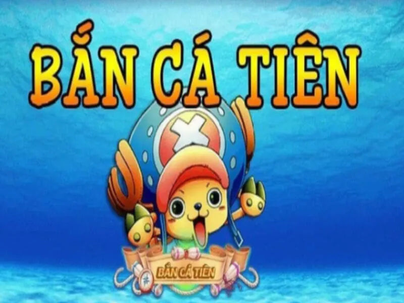 Những mẹo săn cá tiên chắc thắng tại nhà cái Nohu90